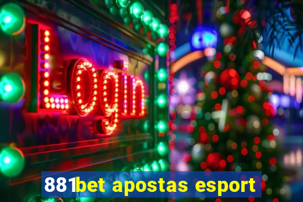 881bet apostas esport